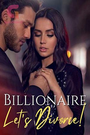 Billionaire, Let's Divorce! by BELLA